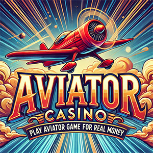 Aviator Casino - Play Aviator Game for Real Money Aviator Casino